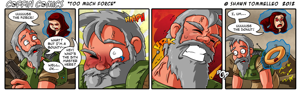 Too Much Force